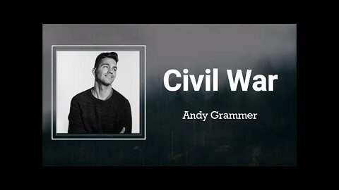 Andy Grammer - Civil War (Lyrics)