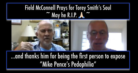 Field McConnell: "Torey Smith was the first person to Expose Mike Pence's Pedophilia, May he RIP"
