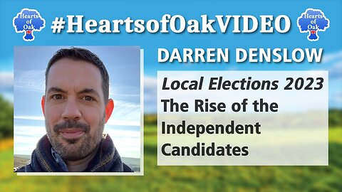 Darren Denslow - Local Elections 2023: The Rise of the Independent Candidates