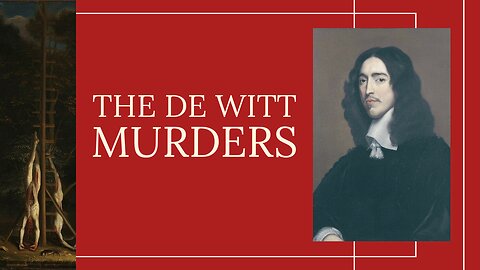 The Dark Tale: The Murder and Possible Cannibalism of Johan de Witt