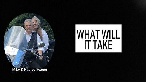 What Will It Take by Doc Yeager