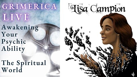 Lisa Campion. Awakening Your Psychic Ability. The Spiritual World