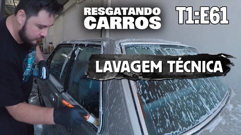Lavagem Técnica "Resgatando Carros" T1:E61