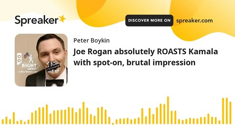 Joe Rogan absolutely ROASTS Kamala with spot-on, brutal impression