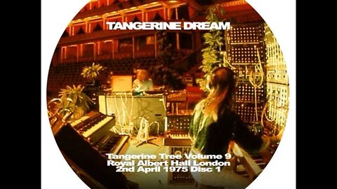 Tangerine Tree Volume 9: London 1975 Tangerine Dream