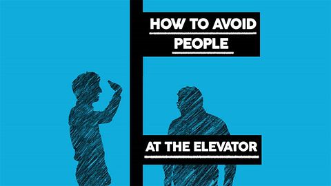 How to avoid people: at the elevator