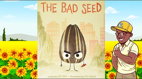 👓Read with Mr. Phishy! | 🌻The Bad Seed!