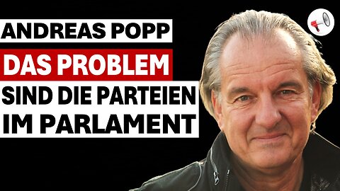 Parteien gehören nicht ins Parlament | Andreas Popp im Interview