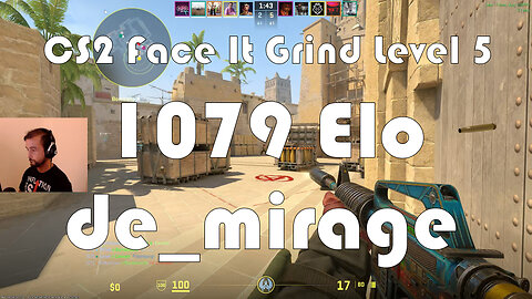 CS2 Face-It Grind - Face-It Level 5 - 1079 Elo - de_mirage