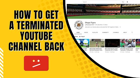 How to Recover a Terminated YouTube channel