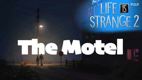 The Motel (15) Life is Strange 2 [Lets Play PS5]