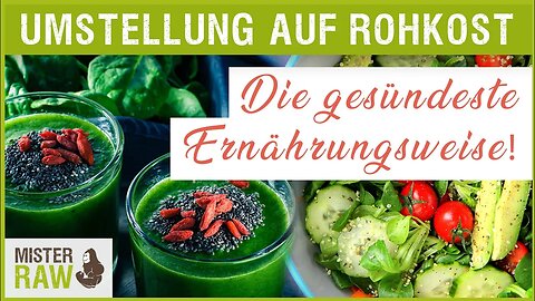 Umstellung auf Rohkost - die gesündeste Ernährungsweise