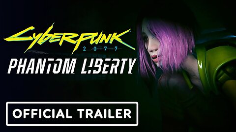 Cyberpunk 2077: Phantom Liberty - Official Accolades Trailer