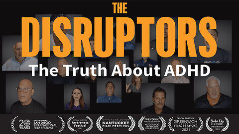 The Disruptors: The Truth About ADHD