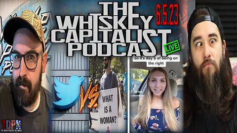 Daily Wire Vs Twitter/Kelly Cadigan’s Right-Wing Trans Grift Fail | The Whiskey Capitalist | 6.5.23