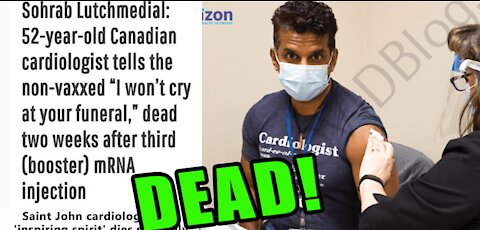 HUGE! Acclaimed Canadian Cardiologist Who MOCKED the UNV@XXED Dies after Booster