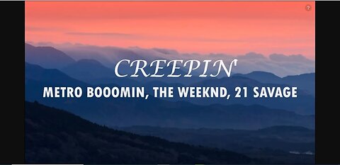 Metro Boomin, The Weeknd, 21 Savage - Creepin I Lyrics 2022-2023
