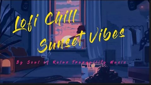 Lofi Sunset Vibes, Lofi Chill Jazz Hop Music, Lift your mind, Positive Mood, Study & Calm the Mind