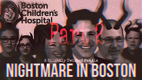 A Nightmare in Boston Children's Hospital Part 2