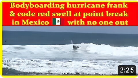 Bodyboarding hurricane frank & code red swell at point break in Mexico with no one out