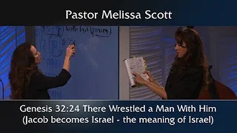 Genesis 32:24 There Wrestled a Man With Him (Jacob becomes Israel-the meaning of Israel) 1 Peter #32