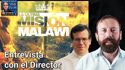 La Última Misión /Documental Malawi /Misiones con Padre Highton y Luis Piccinali Director/Luis Roman