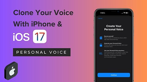 iPhone User's Guide: How To Clone Your Voice With Personal Voice In iOS 17