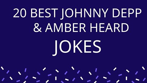 20 Best Johnny DEPP & Amber HEARD Jokes