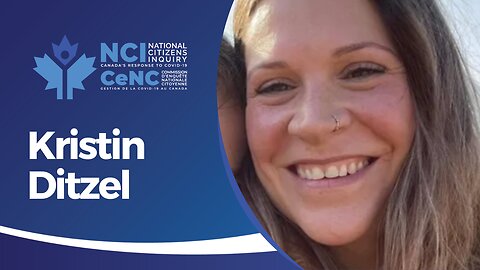 Kristin Ditzel Gives Testimony On Her Vaccine Adverse Event | Vancouver Day Three | NCI