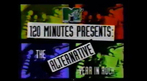 MTV's 120 MINUTES PRESENTS: THE ALTERNATIVE YEAR IN ROCK (1992)