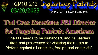 IGP10 243 - Ted Cruz Excoriates FBI Director on Targeting Patriotic Americans