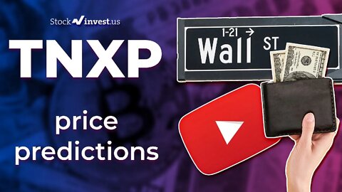 TNXP Price Predictions - Tonix Pharmaceuticals Holding Stock Analysis for Friday, June 3rd