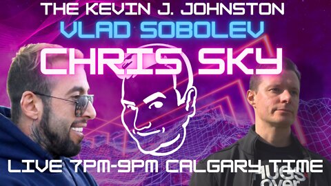 The Kevin J. Johnston Show Vladislav Sobolev and Chris Sky