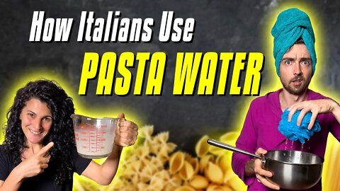 How Italians Use PASTA WATER