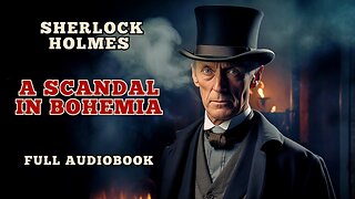 A Scandal In Bohemia - Sherlock Holmes Audiobooks - The Adventures of Sherlock Holmes