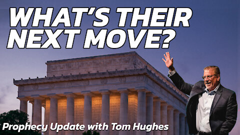 What’s Their Next Move? | Prophecy Update With Tom Hughes