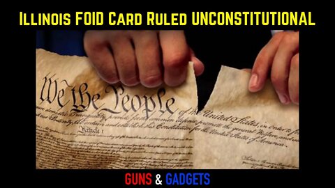 Illinois FOID Card Ruled Unconstitutional