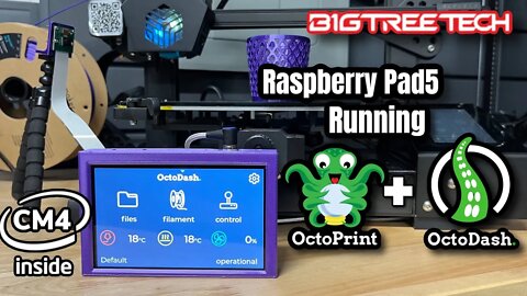 BTT RASPBERRY PAD 5 - With Octoprint and Octodash