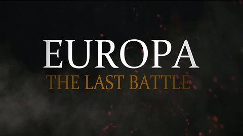 ЕВРОПА - ПОСЛЕДНЯЯ БИТВА. СЕРИЯ 9. / Europe is the last battle. Series 9.