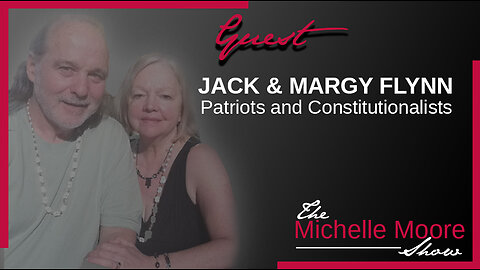 The Michelle Moore Show: Jack and Margy Flynn 'What the Cabal Really Thinks About Us' July 25, 2023