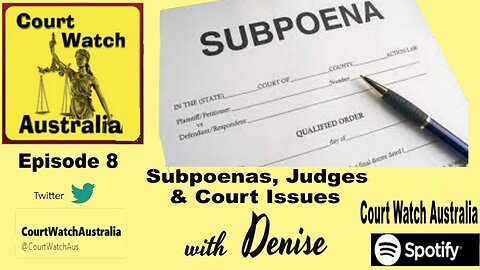 ep8 Denise talks Subpoenas, Judges & misc Court issues