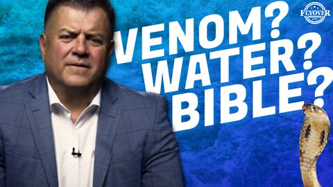 FULL INTERVIEW: What does the Bible say about Venom in the Water? | Flyover Conservatives