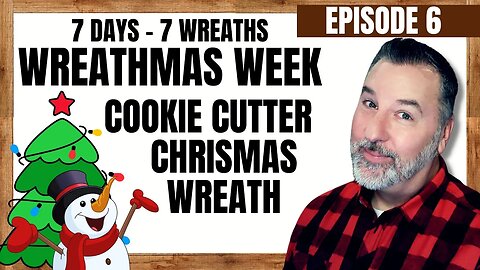 Christmas Cookie Cutter Wreath - Wreathmas Week - Episode 6 - Wreath DIY - #christmaswreath