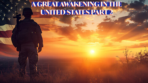 A GREAT AWAKENING IN THE UNITED STATES PART 2