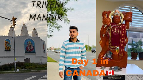 First Day in Canada🍁 | Experience Mandir Of Canada