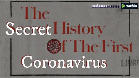 The Secret History Of Coronavirus