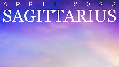 SAGITTARIUS ♐️ April 2023 — Patience of a Saint!