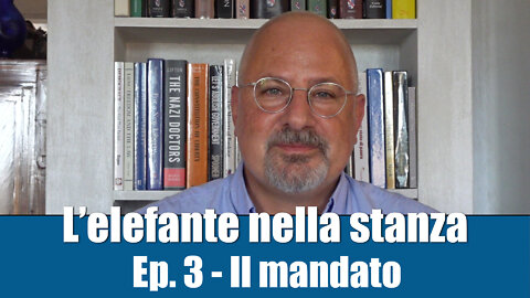 L'elefante nella stanza - Ep. 3 Il Mandato