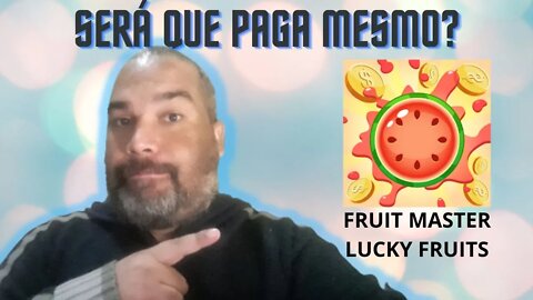 FRUIT MASTER LUCKY FRUITS | SERÁ QUE PAGA MESMO?