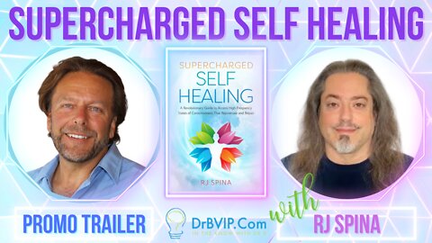 DrB Interview "Supercharged Self Healing" with RJ Spina - Promo Teaser Trailer